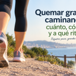 Quemar grasa caminando: cuánto, cómo y a qué ritmo