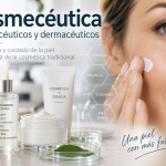 Cosmecéutica con cosmecéuticos y dermacéuticos formulados con ingredientes activos para el cuidado de la piel