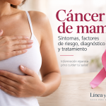 Cáncer de mama: síntomas, factores de riesgo, diagnóstico y tratamiento